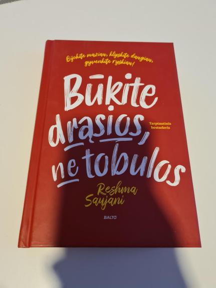 Būkite drąsios, ne tobulos