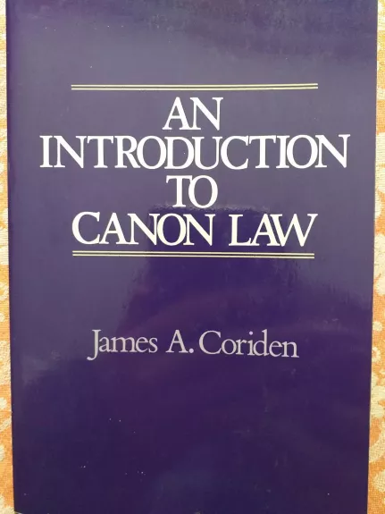 An Introduction to Canon Law - James A. Corriden, knyga