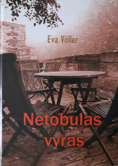 Netobulas vyras - Eva Voller, knyga