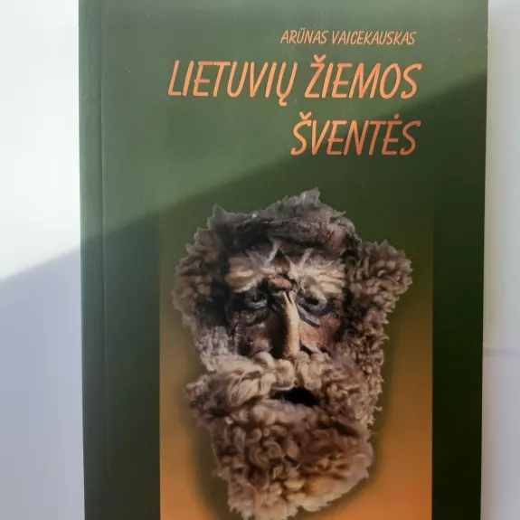 Lietuvių žiemos šventės - Arūnas Vaicekauskas, knyga