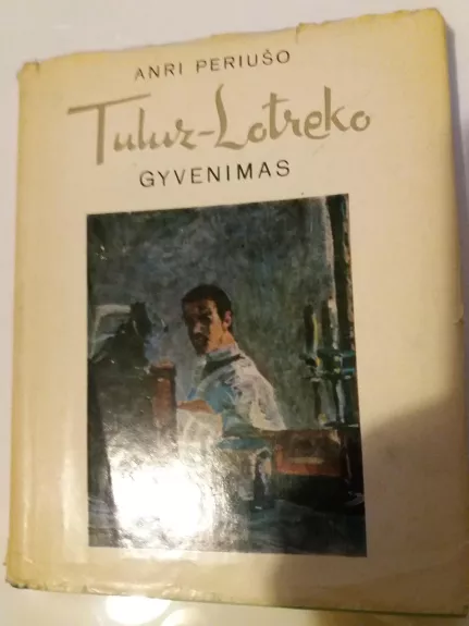 Tuluz-Lotreko gyvenimas - Anri Periušo, knyga