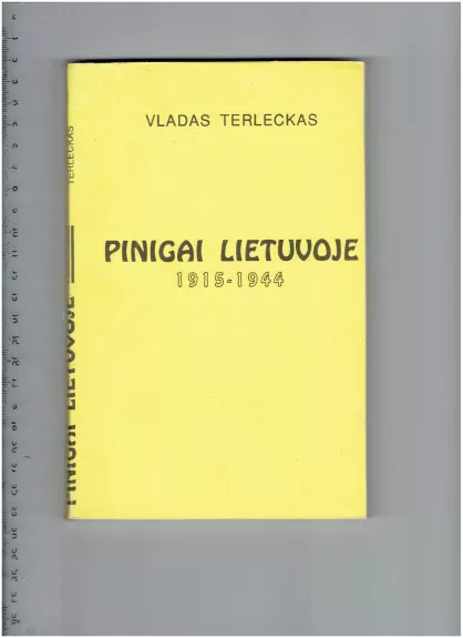 Pinigai Lietuvoje 1915–1944 - Vladas Terleckas, knyga