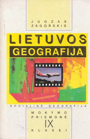 Lietuvos geografija 9-tai klasei - Juozas Zagorskis, knyga