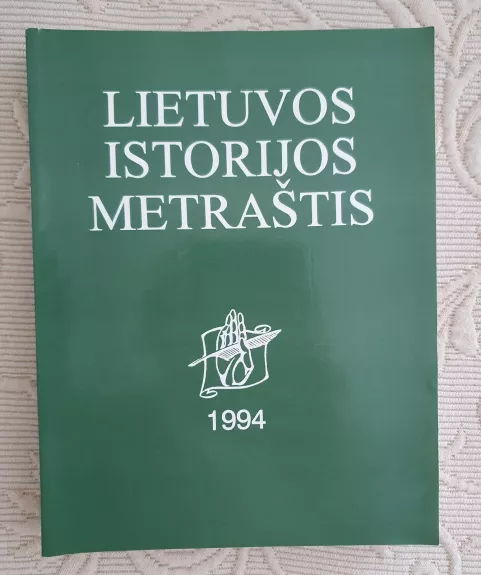 Lietuvos istorijos metraštis 1994 - Autorių Kolektyvas, knyga