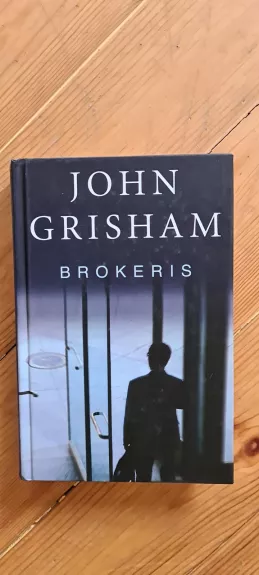 Brokeris - John Grisham, knyga