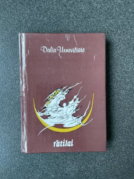 Ratilai - Dalia Urnevičiūtė, knyga