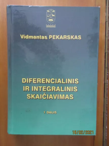 Diferencialinis ir integralinis skaičiavimas - Vidmantas Pekarskas, knyga