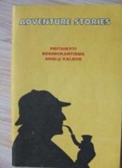 Adventure Stories. Pritaikyti besimokantiems anglų kalbos