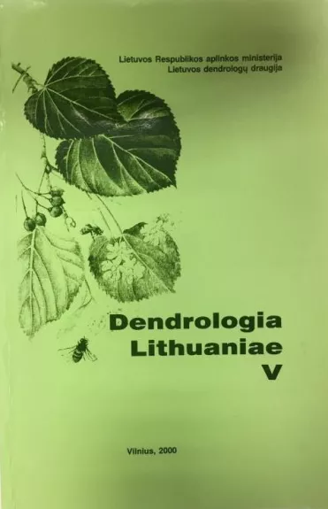 Dendrologia Lithuaniae 5 - Autorių Kolektyvas, knyga