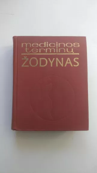 Medicinos terminų  žodynas - Autorių Kolektyvas, knyga