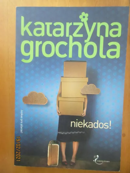 Niekados! - Katarzyna Grochola, knyga