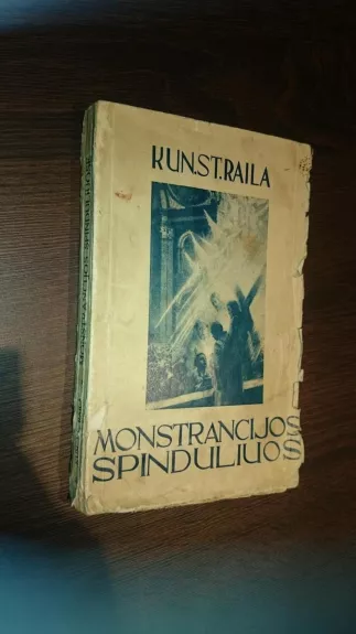 Monstrancijos spinduliuose - S. Raila, knyga