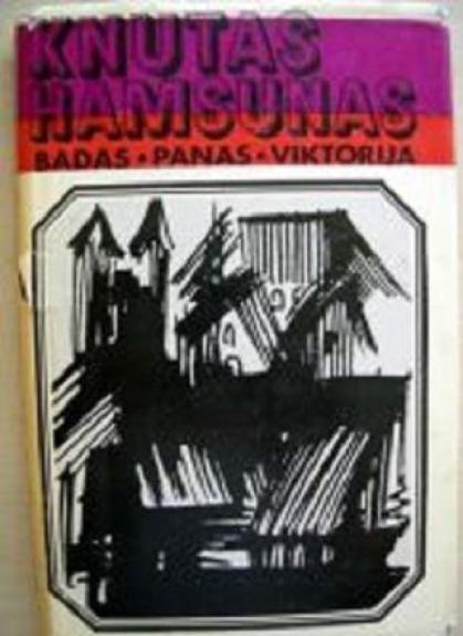 Badas. Panas. Viktorija