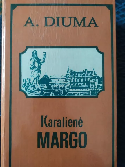 Karalienė Margo - Aleksandras Diuma, knyga