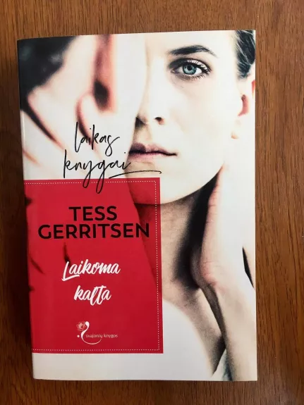 Laikoma kalta - Tess Gerritsen, knyga