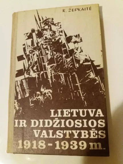 Lietuva ir didžiosios valstybės 1918-1939 m.