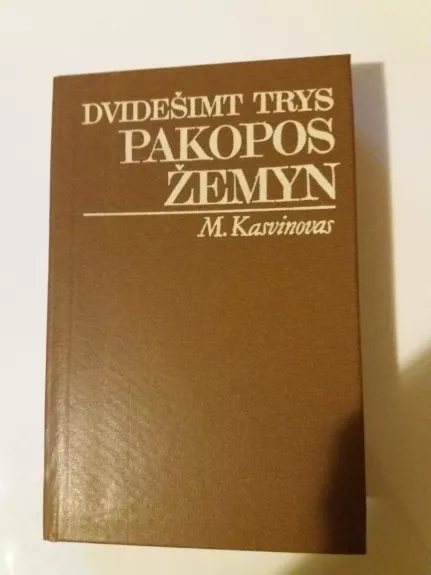 Dvidešimt trys pakopos žemyn - M. Kasvinovas, knyga
