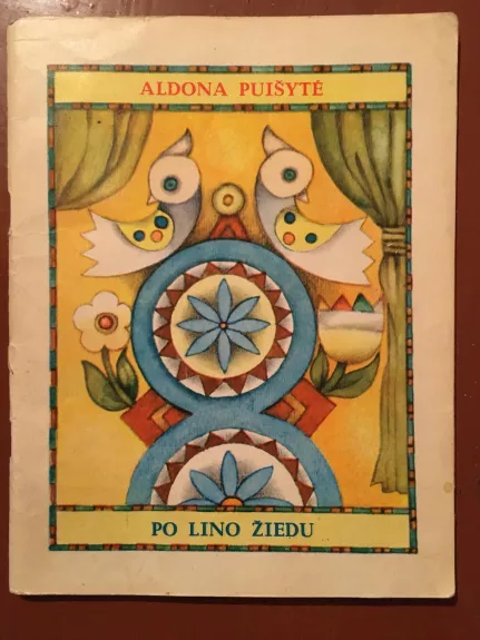 Po lino žiedu - Aldona Puišytė, knyga