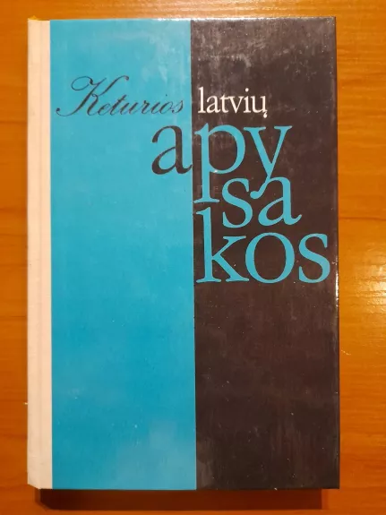 Keturios latvių apysakos