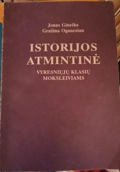 Istorijos atmintinė - J. Gineika, N.  Letukienė, knyga