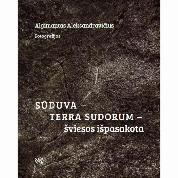 Sūduva - Terra Sudorum - šviesos išpasakota