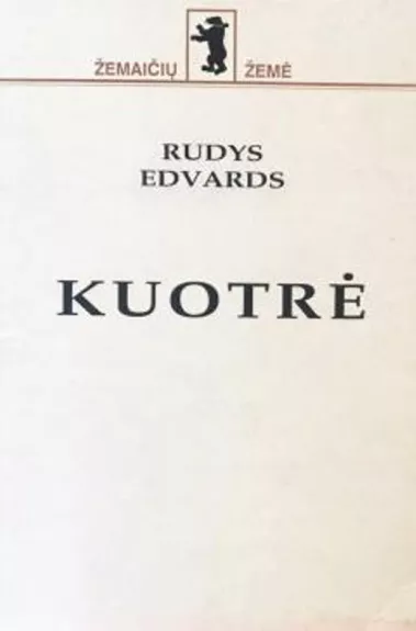 Kuotrė - Edvards Rudys, knyga