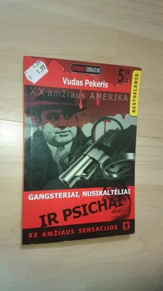 Gangsteriai, nusikaltėliai ir psichai - Vudas Pekeris, knyga