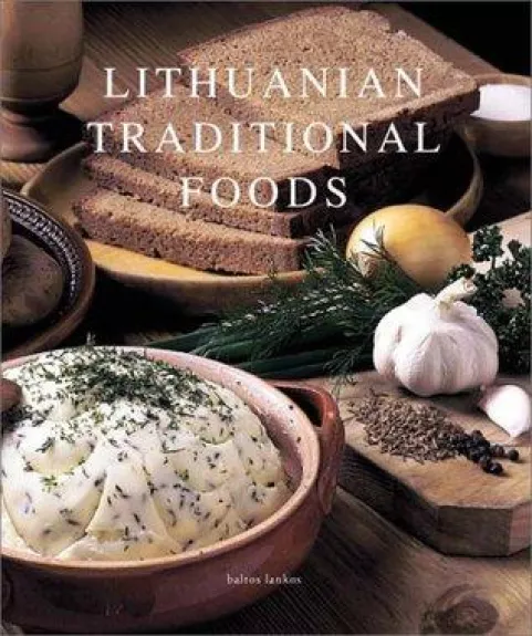 Lithuanian Traditional Foods - Birutė Imbrasienė, knyga