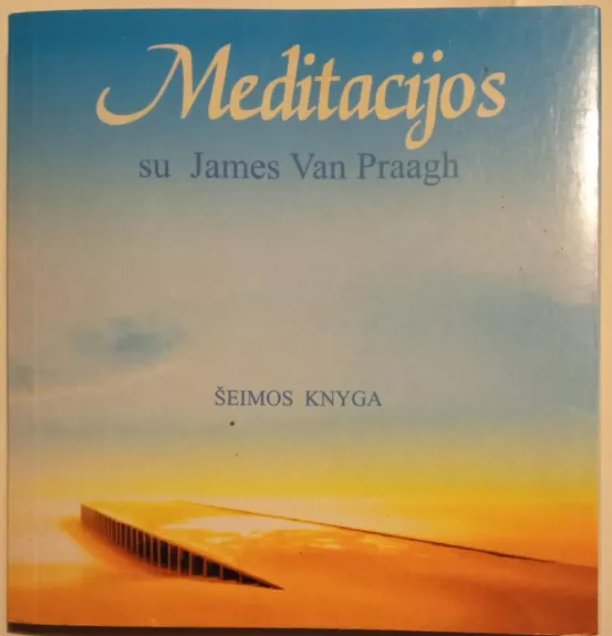 Meditacijos su James Van Praagh - James Van Praagh, knyga