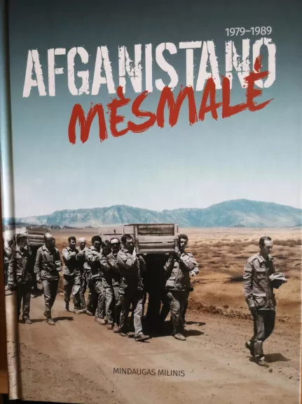 Afganistano mėsmalė - Mindaugas Milinis, knyga