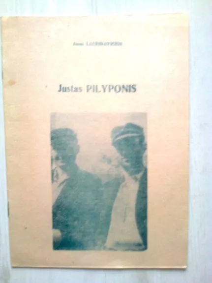 Justas Pilyponis - Jonas Laurinavičius, knyga