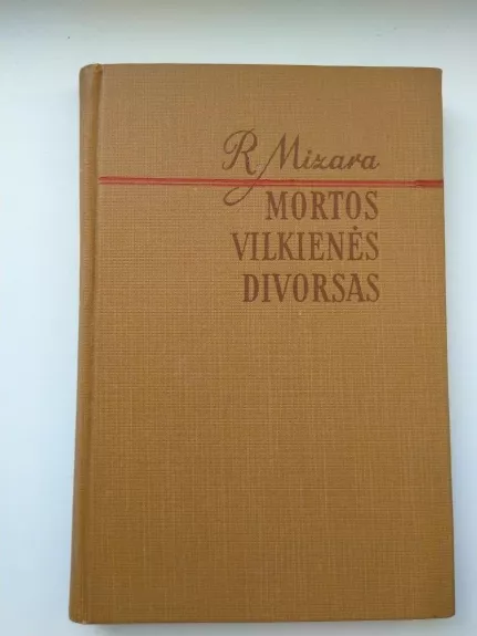Mortos Vilkienės divorsas - Rojus Mizara, knyga