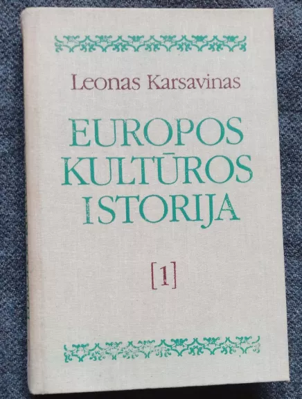 Europos kultūros istorija (1 dalis) - Leonas Karsavinas, knyga
