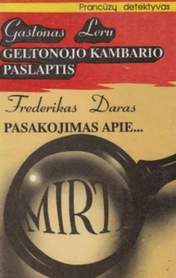 Geltonojo kambario paslaptis. Pasakojimai apie...