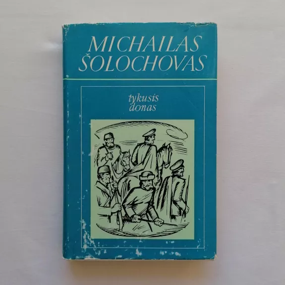 Tykusis Donas (4 tomai) - Michailas Šolochovas, knyga 1