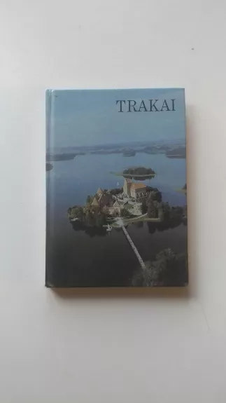 Trakai - Ramutė Macienė, knyga