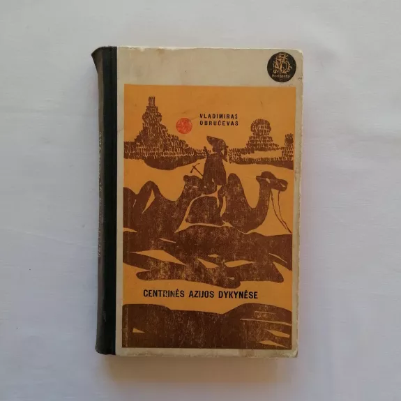 Centrinės Azijos dykynėse - Vladimiras Obručevas, knyga