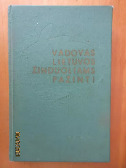 Vadovas Lietuvos žinduoliams pažinti - T. Ivanauskas, ir kiti , knyga