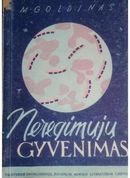 Neregimųjų gyvenimas - M. Goldinas, knyga