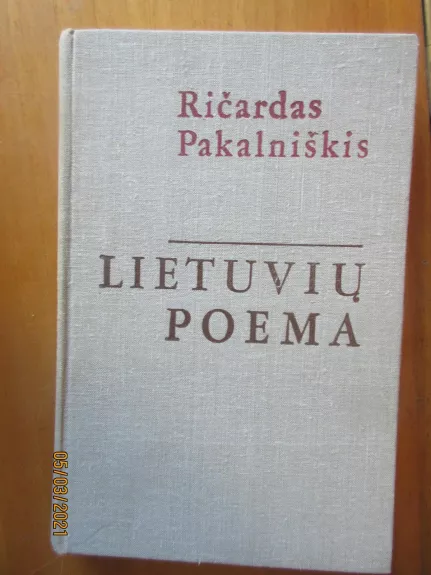 Lietuvių poema - Ričardas Pakalniškis, knyga