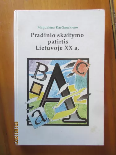 Pradinio skaitymo patirtis Lietuvoje XX a.