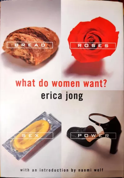 What do women want? - Erica Jong, knyga