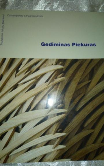 Gediminas Piekuras: skulptoriaus darbų albumas