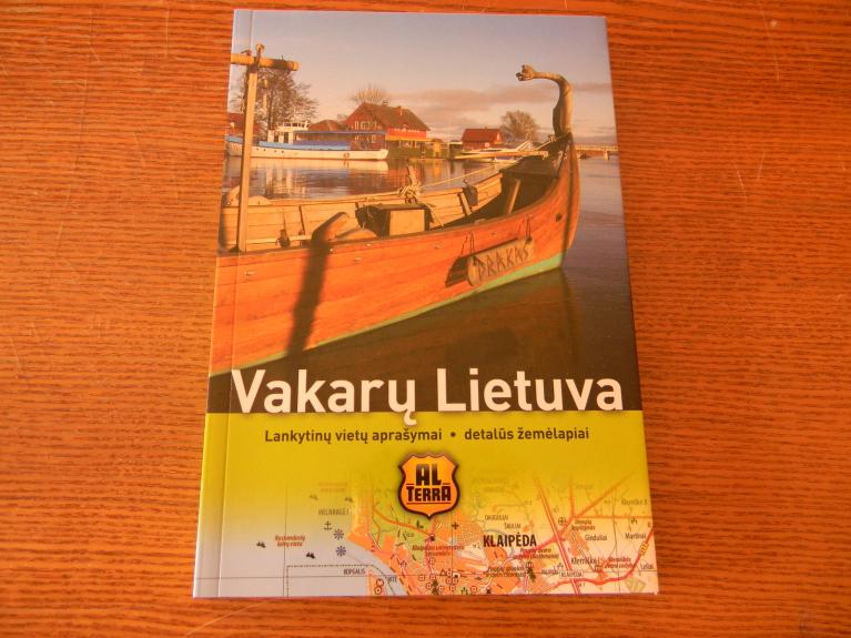 Vakarų Lietuva. Lankytinų vietų aprašymai. - Autorių Kolektyvas, knyga