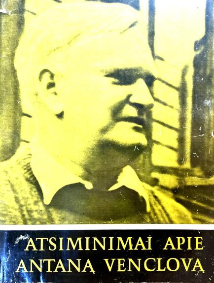 Atsiminimai apie Antaną Venclovą
