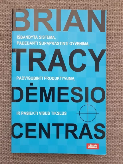 Dėmesio centras - Brian Tracy, knyga