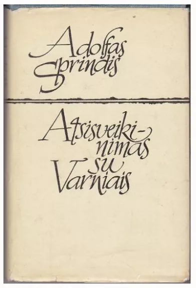 Atsisveikinimas su Varniais - Adolfas Sprindis, knyga