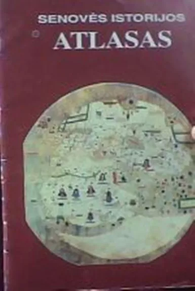 Senovės istorijos atlasas - L. Lukoševičius, R.  Šinkūnas, knyga