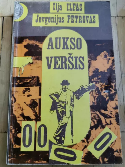 Aukso veršis - J. Petrovas, I.  Ilfas, knyga