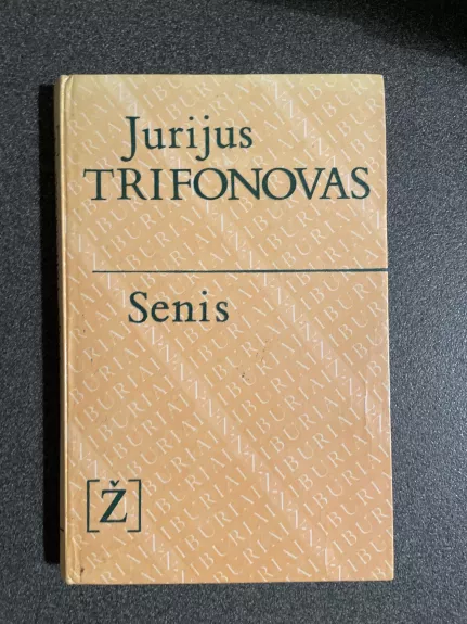 Senis - Jurijus Trifonovas, knyga